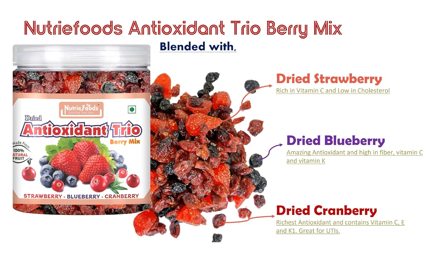 1754606519_NUTRIEFOODS-Enriching-Your-Taste-Antioxidant-Trio-Berry-Mix-Blended-with-Dried-Strawberry-Blueberry-and-Cranberry-Great-source-of-Vitamin-C-100-Natural-Berries-250gm.jpg